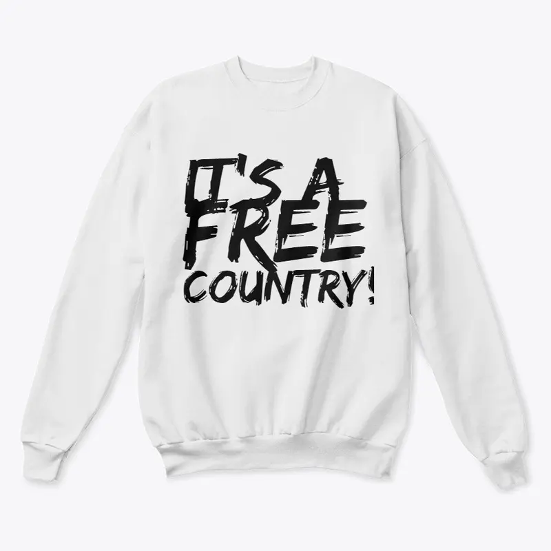 It's a Free Country