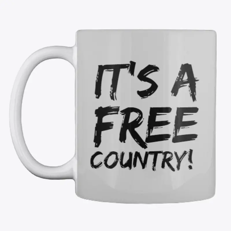 It's a Free Country