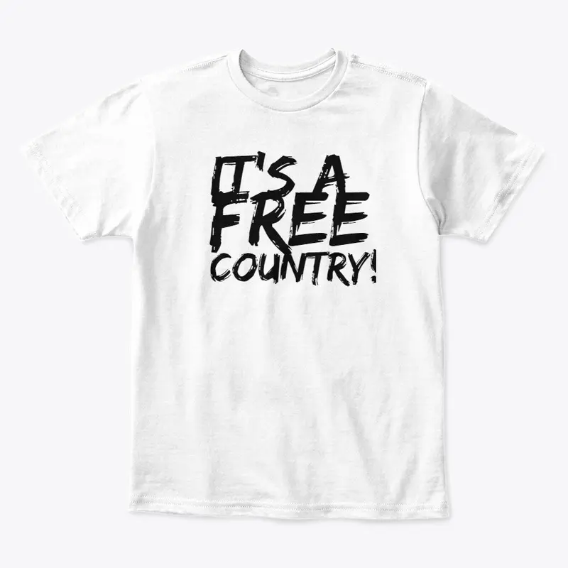 It's a Free Country